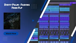 FREE FUTURE BOUNCE FLP: Dirty Palm - Fading (Steek Remake)