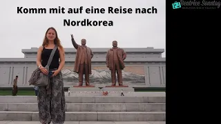 Reisevideo einer Rundreise in Nordkorea 2013 mit Beatrice Sonntag