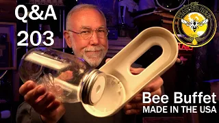 Backyard Beekeeping Questions and Answers Episode 203, inner cover jar feeder and more.