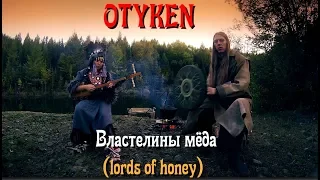 Otyken - Lords of honey Live / Folk Music