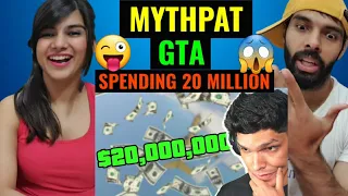 MYTHPAT - Spending 20 MILLION DOLLARS in GTA 5 😱😜 | Mythpat Reaction Video !!!