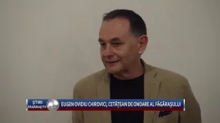 Eugen Ovidiu Chirovici, cetatean de onoare al Fagarasului