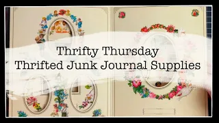 Thrifty Thursday | Thrifted Junk Journal Supplies | Thrifting Haul