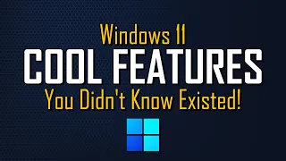 Windows 11 Features You Didn't Know Existed!