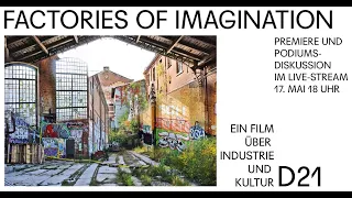 Premiere "Factories of Imagination" und Podiumsdiskussion