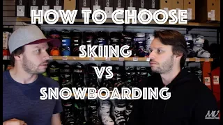 Skiing vs Snowboarding... How to Choose