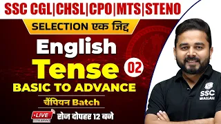 English | Tense Part 02 | SSC CGL | CHSL | MTS | CPO | Steno by Sandeep Sir @SSCWallahPW