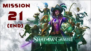 Shadow Gambit: The Cursed Crew Walkthrough: Mission 21 [HARD] {END} (No Commentary)