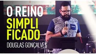 O REINO SIMPLIFICADO - Douglas Gonçalves