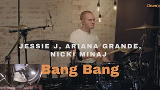 Jessie J - Bang Bang Drum Cover - ft. Ariana Grande, Nicki Minaj