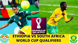 Ethiopia vs South Africa | World Cup Qualifiers | Qatar 2022