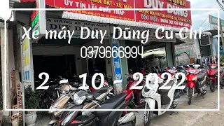 🔴2-10-2022 Xe máy Duy Dũng Củ chi |0379666994|Xe máy giá tốt .Thu mua xe máy củ.Bán góp trao đổi xe