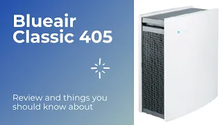 Blueair Classic 405 Air Purifier Review