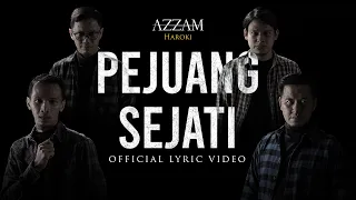 Pejuang Sejati - Azzam Haroki | Official Lyric Video