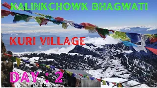 KALINCHOWK Vlogs | DAY 2 | Kuri Village | Snowfall | Heaven of Nepal ❤️