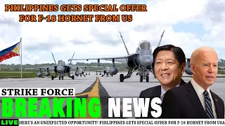 Here's an Unexpected Opportunity! Philippines Gets Special Offer for F-18 Hornet from USA