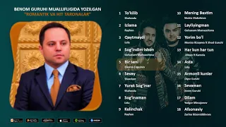 Benom Guruhi muallifligida yozilgan "Romantik va Hit taronalar" musiqiy to'plami vol.1