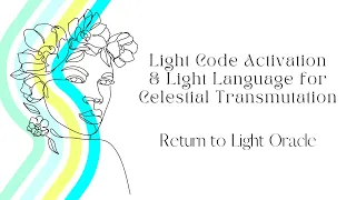 Atlantean Light Code Activation & Light Language for Celestial Transmutation | Deep Soul Expansion