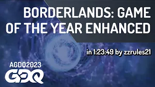 Borderlands: Game of the Year Enhanced by zzrules21 in 1:23:49 - Awesome Games Done Quick 2023