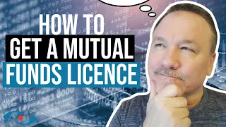 How to Get a Mutual Funds Licence in Canada