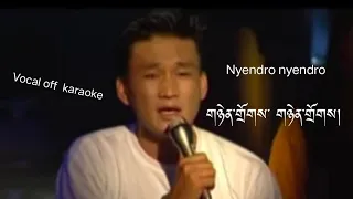 Nyendro nyendro vocal off karaoke @SWKKaraoke