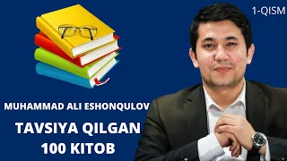 Muhammad Ali Eshonqulov tavsiya qilgan 100 kitob | 1-qism