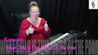 What Child Is This?/Child Of The Poor - Duet - Zamber - Karaoke with Brenda