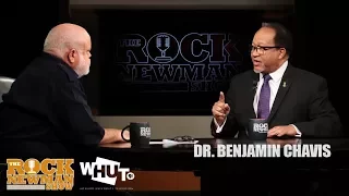 Dr  Benjamin Chavis on The Rock Newman Show