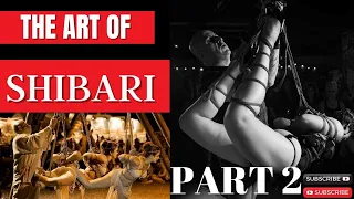 Shibari - the art of rope bondage Part 2