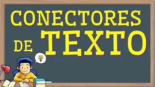Los CONECTORES de texto: tipos y EJEMPLOS✍️