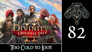 Divinity - Original Sin II #82 : Too Cold To Loot