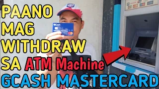 Paano Mag Withdraw sa ATM Machine Gamit ang Gcash Mastercard