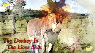 Aesop's Fables - The Donkey In The Lions Skin - Classic Short Story