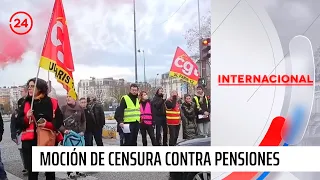 Francia: Presentan moción de censura contra reforma de pensiones | 24 Horas TVN Chile
