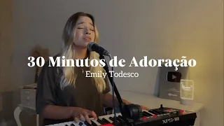 30 Minutos de Adoração #2 - Emily Todesco