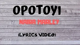 Opotoyi (Marlians) - Naira Marley || Lyrics Video