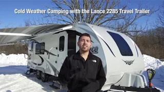 Cold Weather Camping with the 2018 Lance 2285 All Seasons Travel Trailer