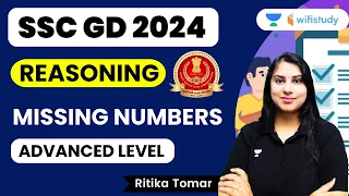 Missing Numbers | Advanced Level | Reasoning | SSC GD 2024 | Ritika Tomar