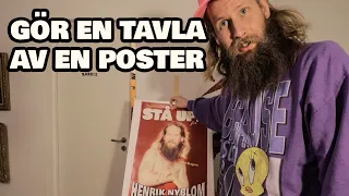 Jag gör en tavla av en poster