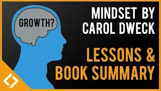 Mindset by Carol Dweck: Top Lessons and Book Summary