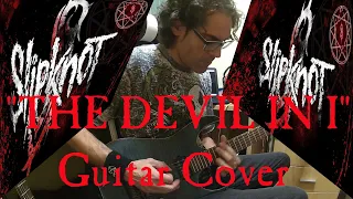 SLIPKNOT - THE DEVIL IN I - Guitar Cover by Rubén Sulfuric