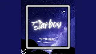 Starboy (TikTok Edit)