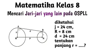 Matematika kelas 8 | cara mencari jari-jari pada garis singgung Persekutuan luar lingkaran