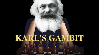 Karl's Gambit - Marx and Chess