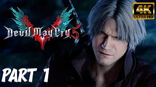 DEVIL MAY CRY 5 Walkthrough Gameplay Part 1  [4K 60FPS] - No Commentary (DMC 5)