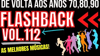 Musicas Antigas Internacionais, Flashback anos 70, 80 e 90,musica internacional antiga, vol #112