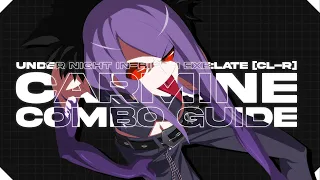 Under Night In-Birth Exe:Late[cl-r] - Carmine Combo Guide (em pt-br)