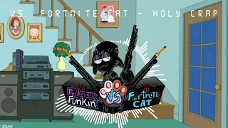 [FNF] VS. Fortnite Cat OST - Holy Crap
