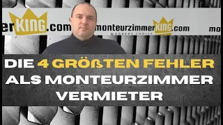 DIE 4 GRÖßTEN FEHLER ALS MONTEURZIMMER VERMIETER