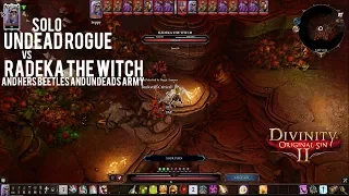 Divinity: Original Sin 2 - {SOLO} Radeka The Witch vs Seppy the Undead rogue